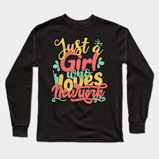 Just A Girl Who Loves New York City Gift design Long Sleeve T-Shirt